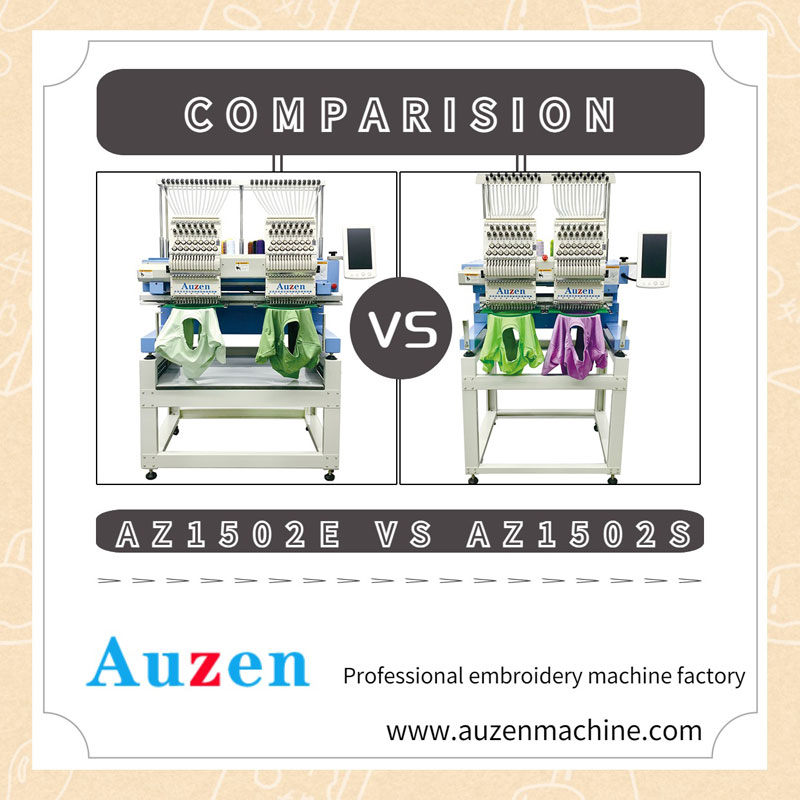 What is the difference between Auzen AZ1502E and AZ1502S embroidery machine